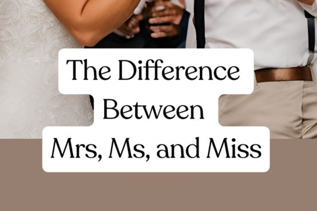 The Difference Between Mrs Ms and Miss 1