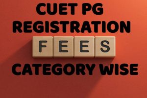 CUET PG 2025 Registration Fees