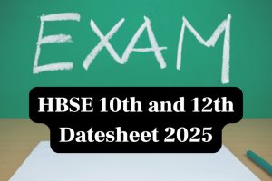 HBSE Date Sheet 2025