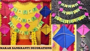 Makar Sankranti Decoration Ideas